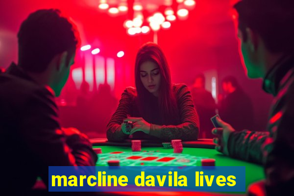 marcline davila lives